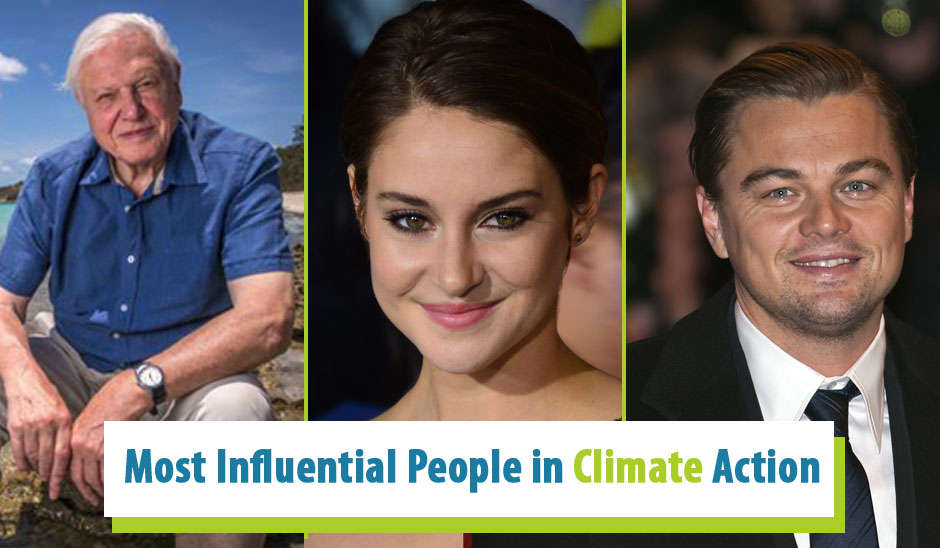 Environmental Celebrity Activists Inspiring the World to Volunteer With Climate Action to Stop Climate Change 