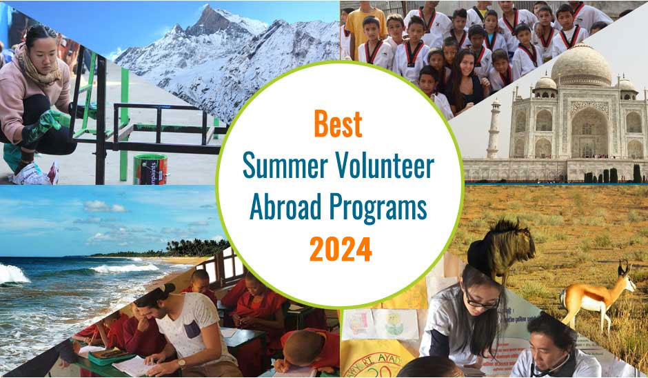 Best Summer Volunteer and Travel Abroad Programs in 2024, Make Best Out