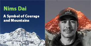 Nims Dai (Nirmal Purja): A Symbol of Courage and Mountains